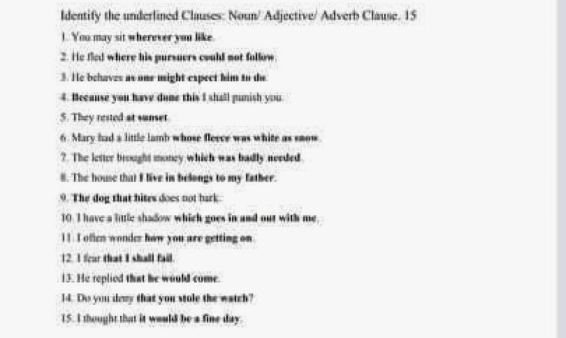 Identify The Underlined Cluses Noun Adjective Adverb Clause Is 1 You May St Wherever You Like 2 Lle Fallere Bila Pursu 1