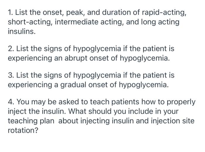 1 List The Onset Peak And Duration Of Rapid Acting Short Acting Intermediate Acting And Long Acting Insulins 2 1