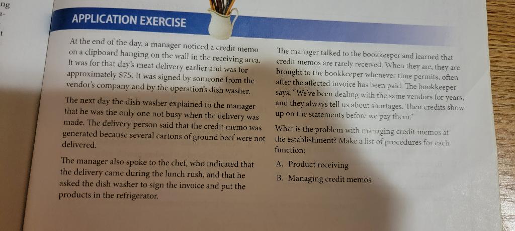 Ng T Application Exercise At The End Of The Day A Manager Noticed A Credit Memo On A Clipboard Hanging On The Wall In T 1