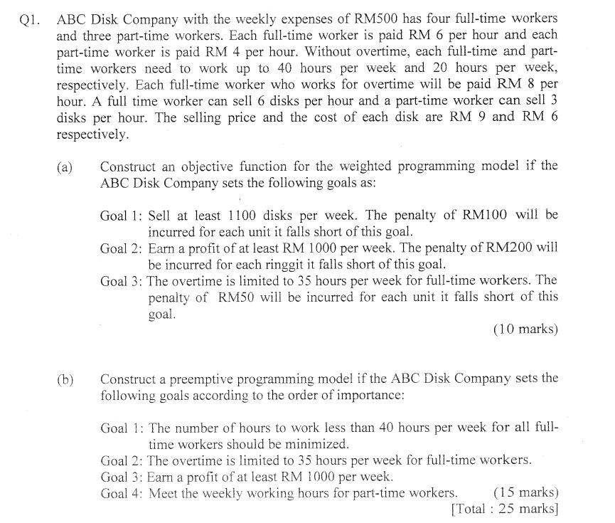 Q1 A Construct An Objective Function For The Weighted Programming Model By The Following Goals B Construct A Preempt 1