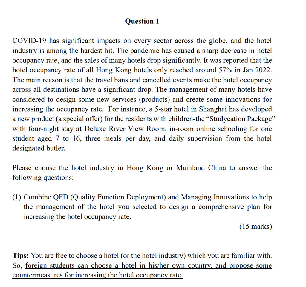 Question 1 Covid 19 Has Significant Impacts On Every Sector Across The Globe And The Hotel Industry Is Among The Hardes 1