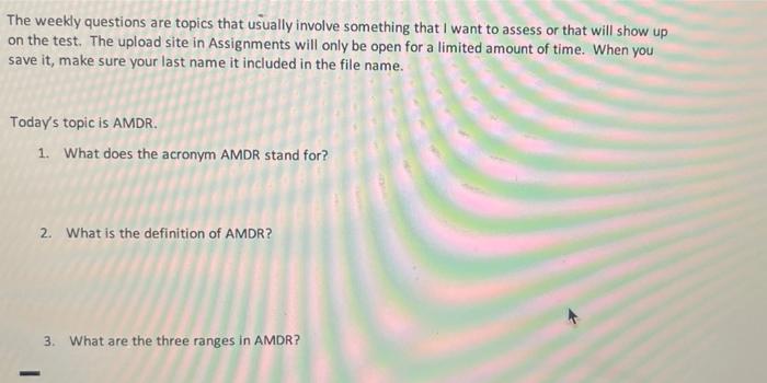 The Weekly Questions Are Topics That Usually Involve Something That I Want To Assess Or That Will Show Up On The Test T 1