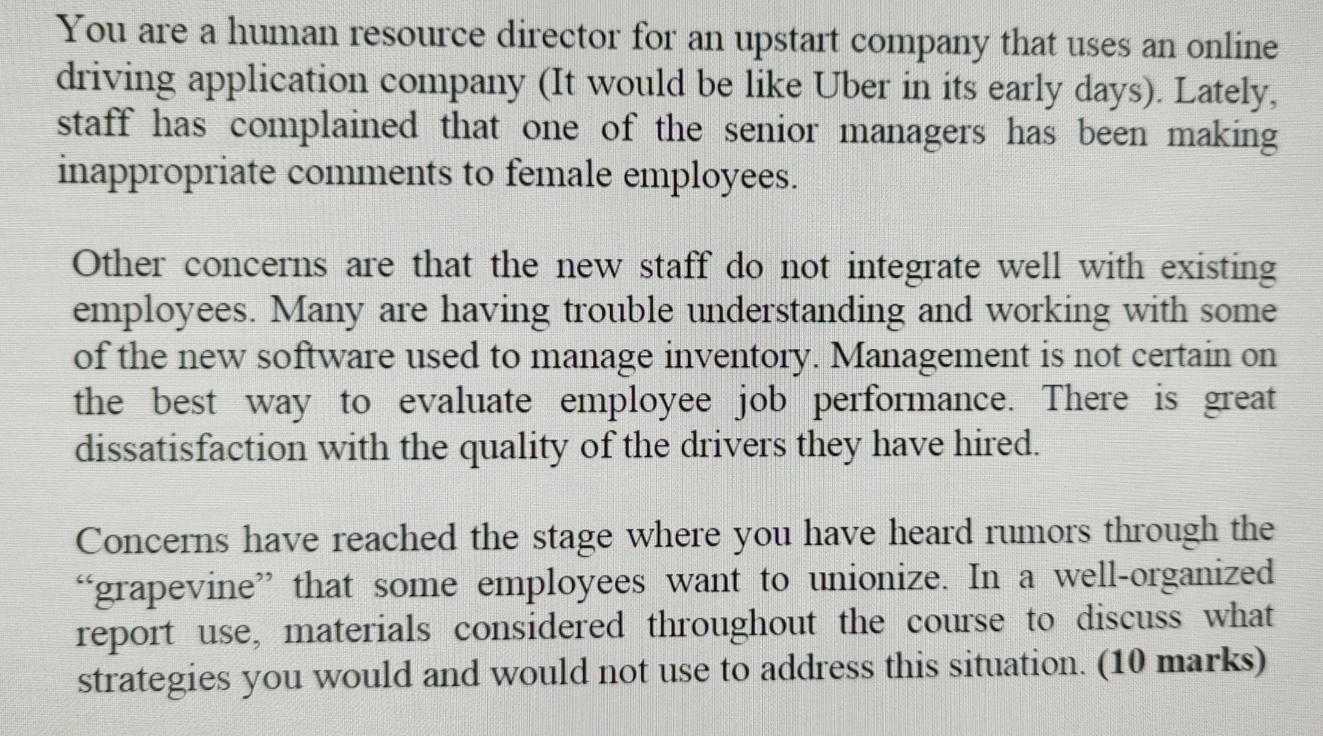 You Are A Human Resource Director For An Upstart Company That Uses An Online Driving Application Company It Would Be Li 1