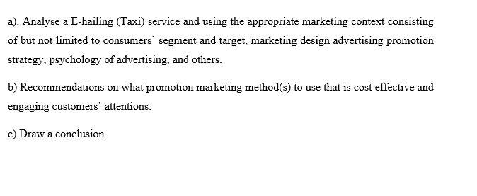 A Analyse A E Hailing Taxi Service And Using The Appropriate Marketing Context Consisting Of But Not Limited To Cons 1