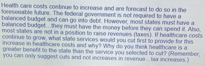 Health Care Costs Continue To Increase And Are Forecast To Do So In The Foreseeable Future The Federal Government Is No 1