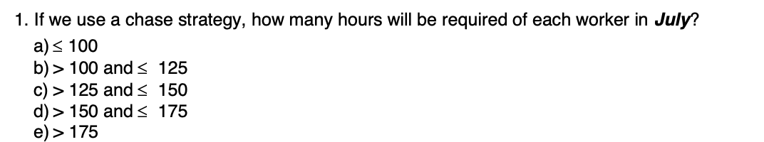 For Next 3 Questions Consider The Aggregate Planning Information Below Product Std Time Beginning Inventory Inventory 2