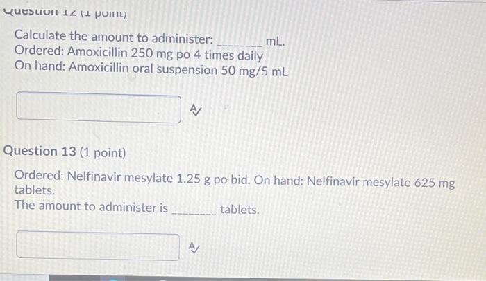 Question 1211 Puihil Calculate The Amount To Administer Ml Ordered Amoxicillin 250 Mg Po 4 Times Daily On Hand Amox 1