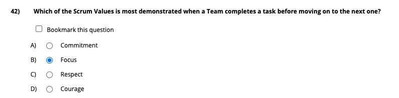 Which Of The Scrum Values Is Most Demonstrated When A Team Completes A Task Before Moving On To The Next One