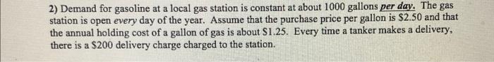 A How Much Gasoline Does The Gas Station Sell Annually B Calculate The Eoq And Number Of Annual Deliveries 2