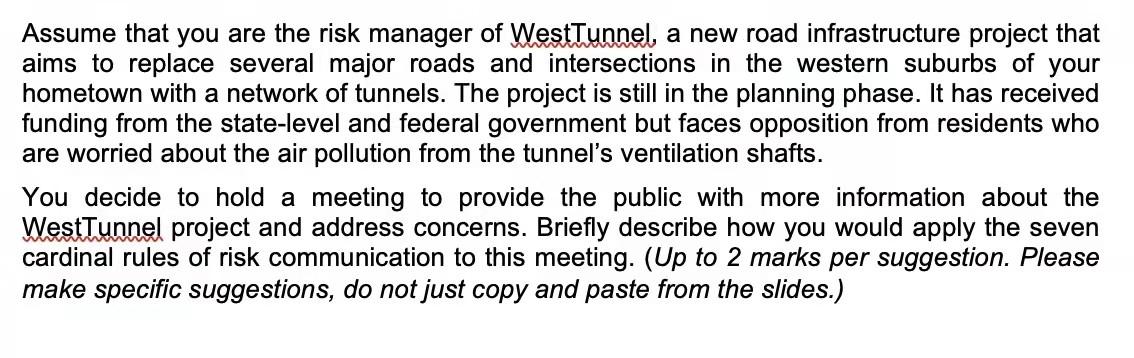 Assume That You Are The Risk Manager Of Westtunnel A New Road Infrastructure Project That Aims To Replace Several Major 1
