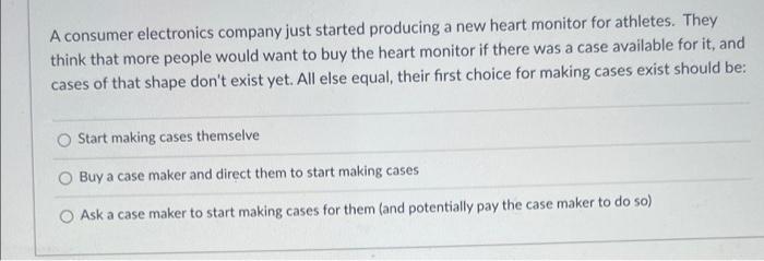 A Consumer Electronics Company Just Started Producing A New Heart Monitor For Athletes They Think That More People Woul 1