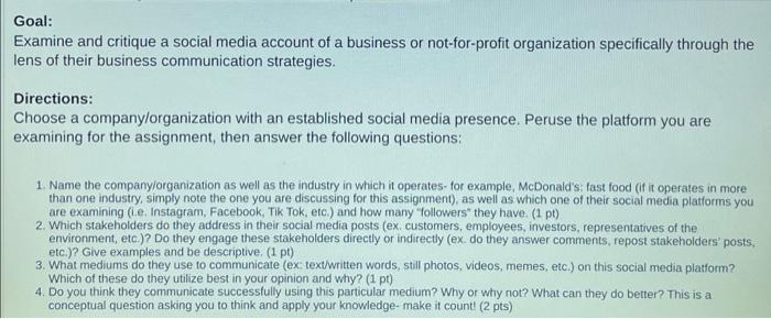 Goal Examine And Critique A Social Media Account Of A Business Or Not For Profit Organization Specifically Through The 1