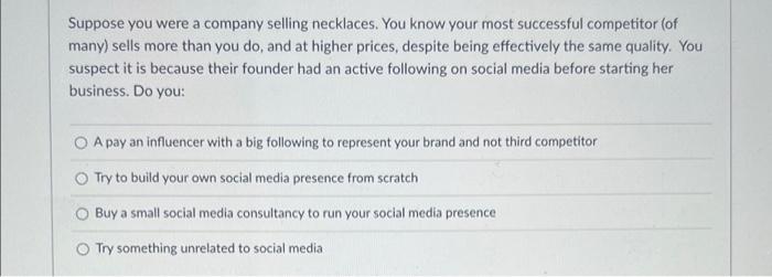 Suppose You Were A Company Selling Necklaces You Know Your Most Successful Competitor Of Many Sells More Than You Do 1