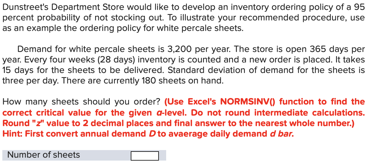 Dunstreet S Department Store Would Like To Develop An Inventory Ordering Policy Of A 95 Percent Probability Of Not Stock 1