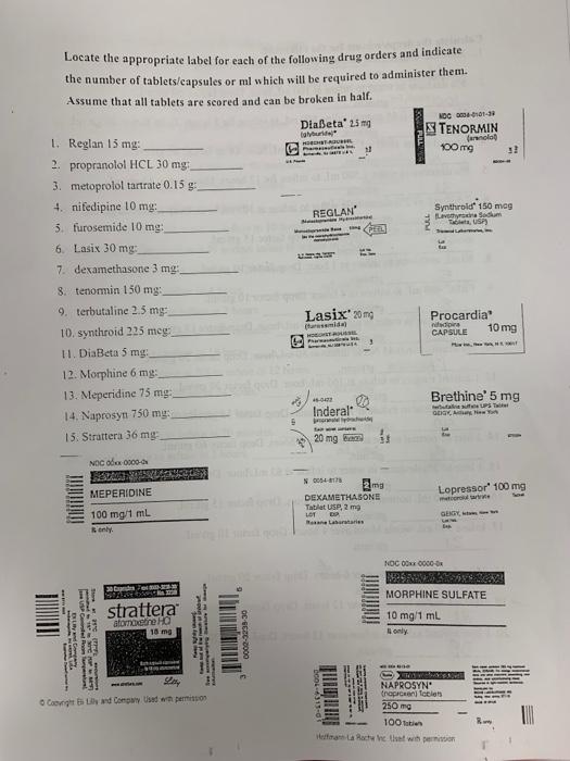 Locate The Appropriate Label For Each Of The Following Drug Orders And Indicate The Number Of Tablets Capsules Or Ml Whi 1