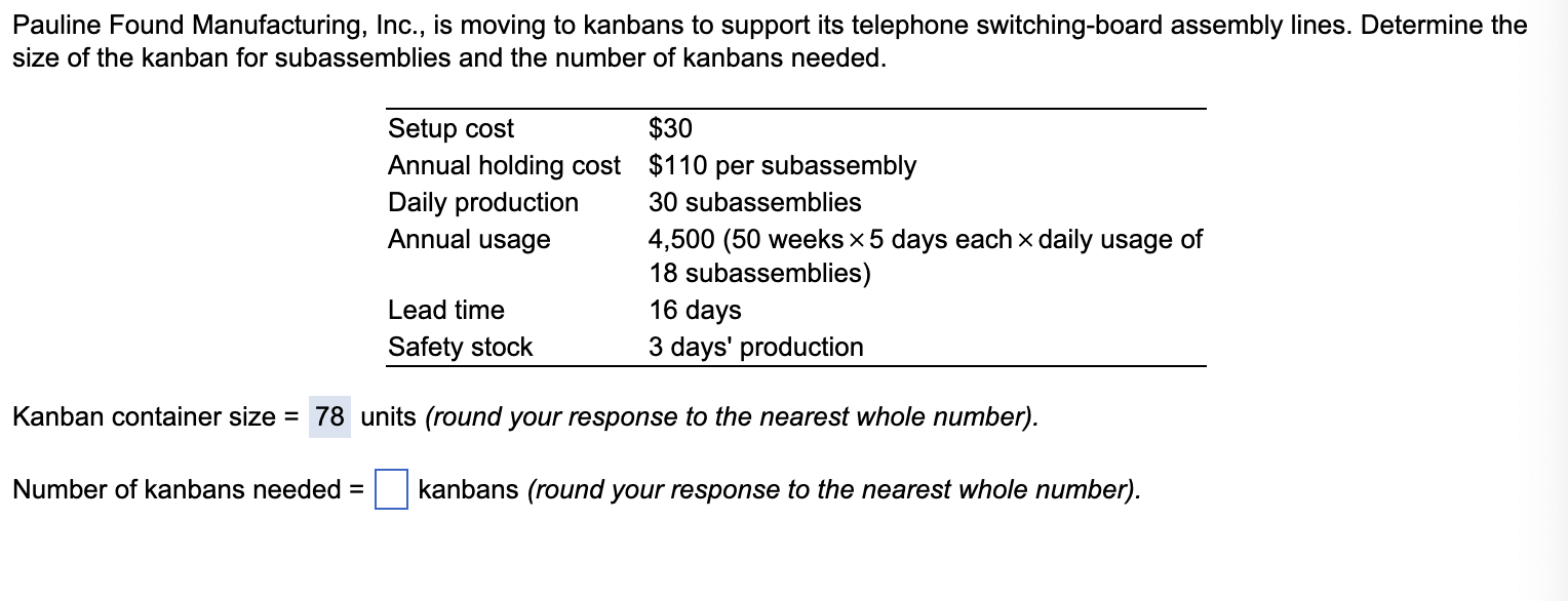 Pauline Found Manufacturing Inc Is Moving To Kanbans To Support Its Telephone Switching Board Assembly Lines Determi 1