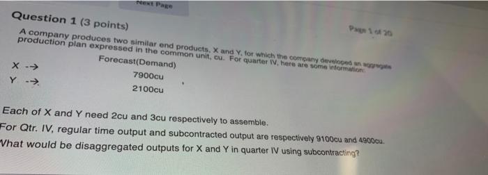 Next Page Page 1 Of 20 Question 1 3 Points A Company Produces Two Similar End Products X And Y For Which The Company 1