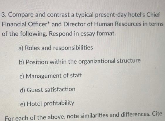 3 Compare And Contrast A Typical Present Day Hotel S Chief Financial Officer And Director Of Human Resources In Terms 1