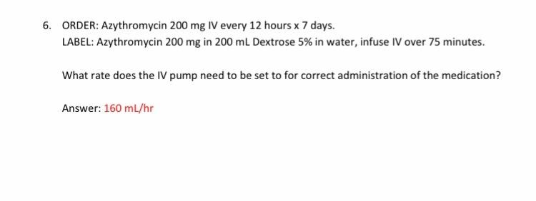 6 Order Azythromycin 200 Mg Iv Every 12 Hours X 7 Days Label Azythromycin 200 Mg In 200 Ml Dextrose 5 In Water Inf 1