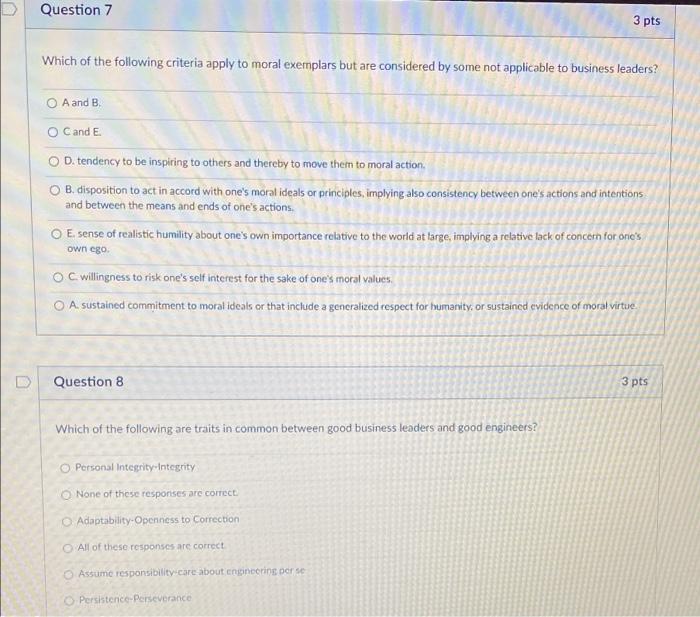 Question 7 3 Pts Which Of The Following Criteria Apply To Moral Exemplars But Are Considered By Some Not Applicable To B 1