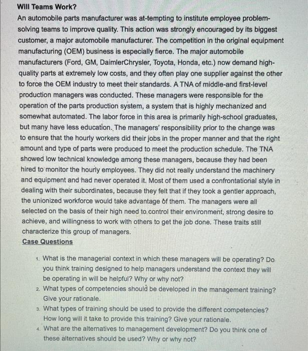 Will Teams Work An Automobile Parts Manufacturer Was At Tempting To Institute Employee Problem Solving Teams To Improv 1