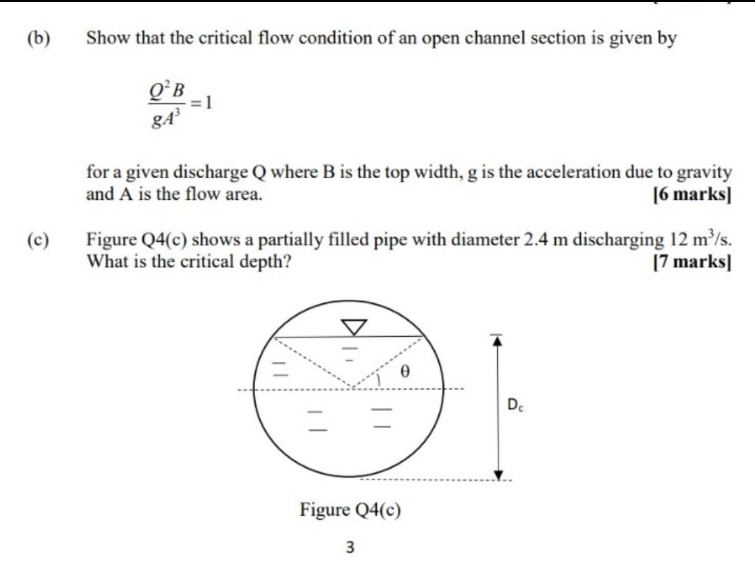 B Show That The Critical Flow Condition Of An Open Channel Section Is Given By Q B 84 For A Given Discharge Q Where B 1
