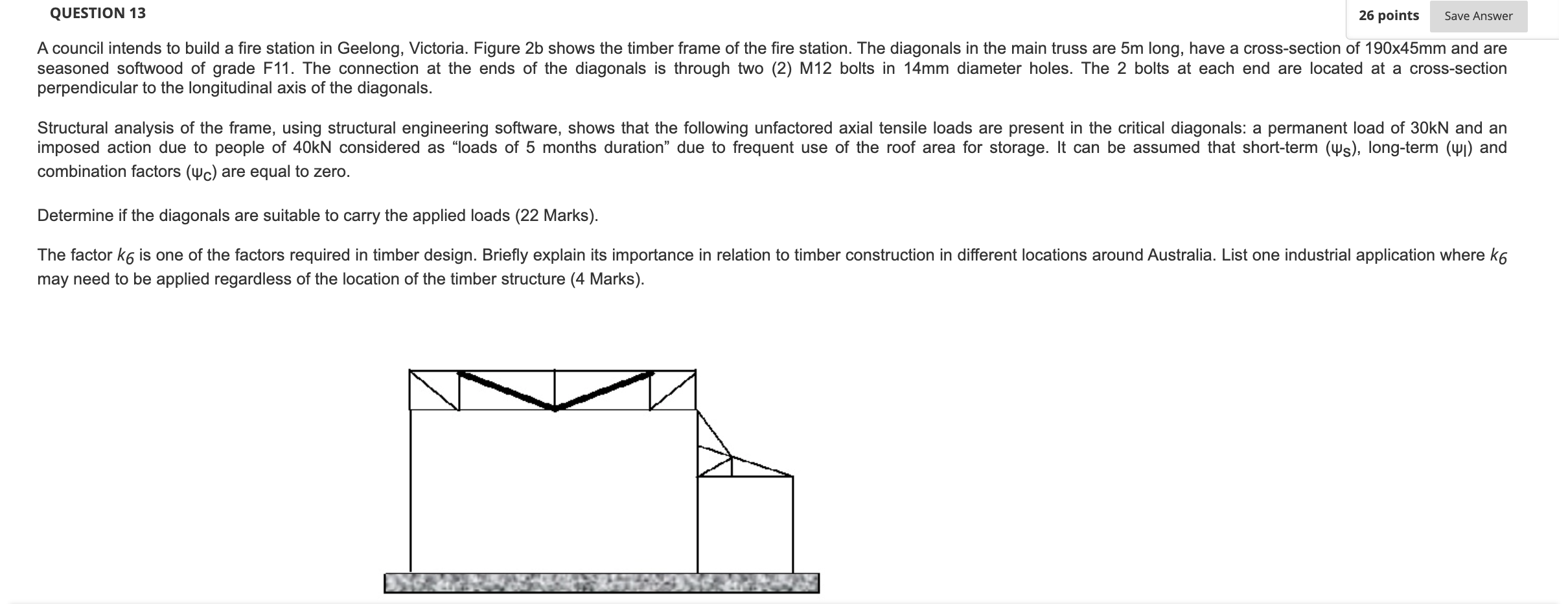 Question 13 26 Points Save Answer A Council Intends To Build A Fire Station In Geelong Victoria Figure 2b Shows The Ti 1