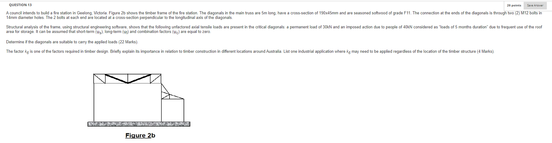 26 Points Save Answer Question 13 A Council Intends To Build A Fire Station In Geelong Victoria Figure 2b Shows The Ti 1
