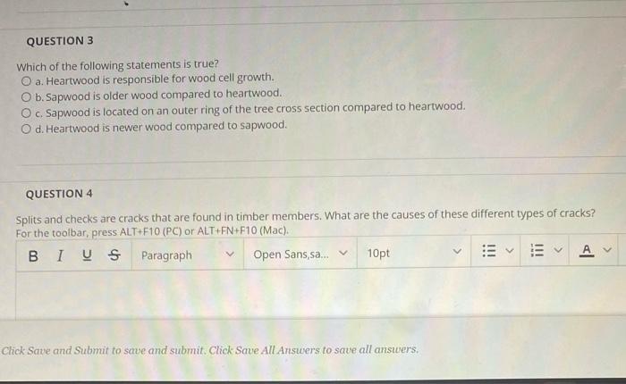 Question 3 Which Of The Following Statements Is True O A Heartwood Is Responsible For Wood Cell Growth O B Sapwood I 1