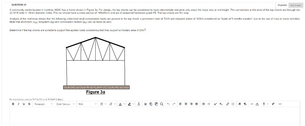 25 Points S Question 14 A Community Centre Located In Ivanhoe Nsw Has A Frame Shown In Figure 3a For Design The Top 1