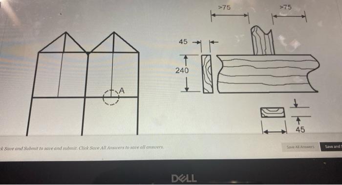 Question 15 25 Points See A A Timber Frame For A Restaurant Has A Secondary Column Supported By A Main Beam As Shown In 2