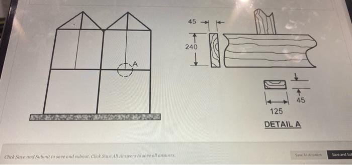 Question 15 25 Points See A A Timber Frame For A Restaurant Has A Secondary Column Supported By A Main Beam As Shown In 3