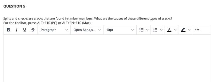 Question 5 Splits And Checks Are Cracks That Are Found In Timber Members What Are The Causes Of These Different Types O 1