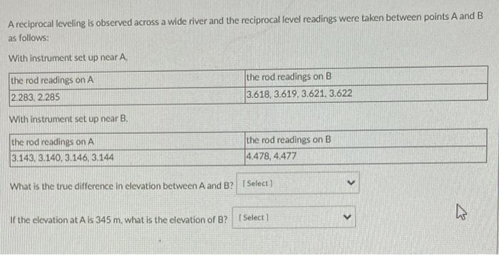 A Reciprocal Leveling Is Observed Across A Wide River And The Reciprocal Level Readings Were Taken Between Points A And 1
