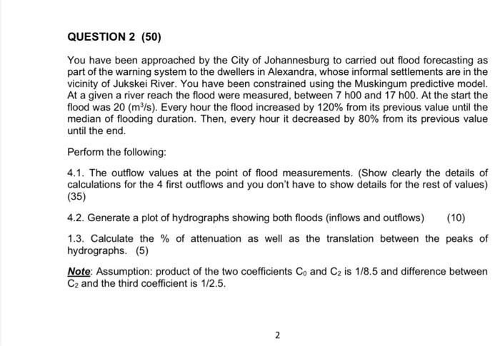 Question 2 50 You Have Been Approached By The City Of Johannesburg To Carried Out Flood Forecasting As Part Of The War 2