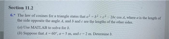 Section 11 2 6 The Law Of Cosines For A Triangle States That A B C 2bc Cos A Where A Is The Length Of The Side Opp 1
