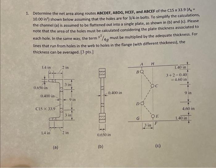 1 Determine The Net Area Along Routes Abcdef Abdg Hcef And Abcef Of The C15 X 33 9 A 10 00 In Shown Below Assum 1