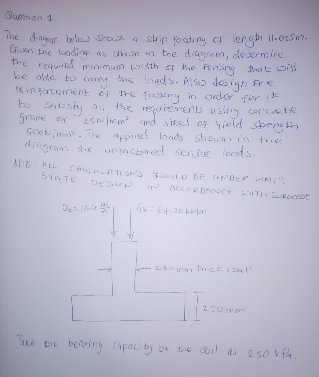 Design Of Strip Footing Question 1 The Diagram Below Shows A Strip Footing Of Length 11 025m Given The Loadings As Show 3