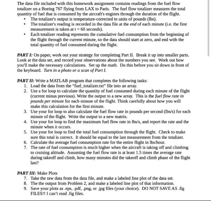 The Data File Included With This Homework Assignment Contains Readings From The Fuel Flow Totalizer On A Boeing 767 Flyi 2
