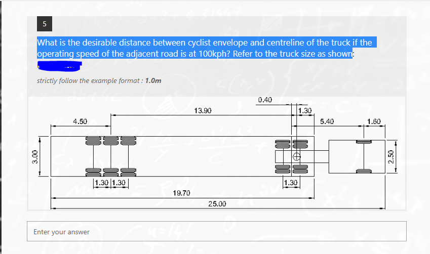 5 What Is The Desirable Distance Between Cyclist Envelope And Centreline Of The Truck If The Operating Speed Of The Adja 1