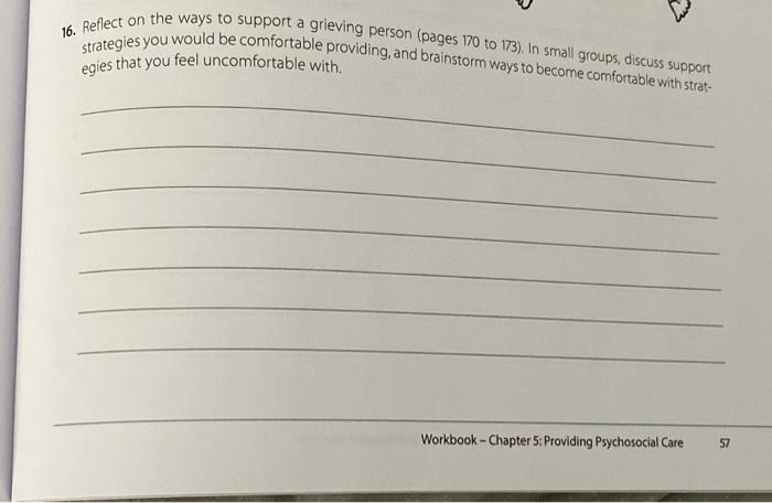 16 Reflect On The Ways To Support A Grieving Person Pages 170 To 173 In Small Groups Discuss Support Strategies You 1