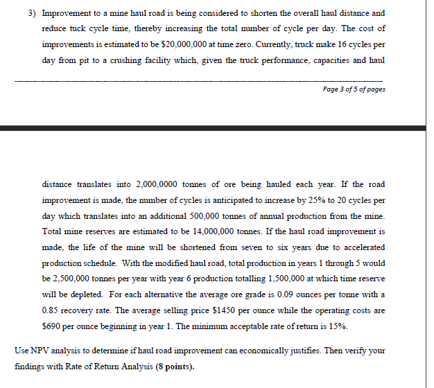 3 Improvement To A Mine Haul Road Is Being Considered To Shorten The Overall Haul Distance And Reduce Tuck Cycle Time 1