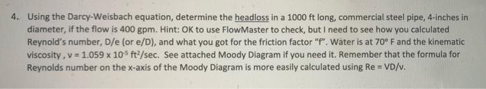 4 Using The Darcy Weisbach Equation Determine The Headloss In A 1000 Ft Long Commercial Steel Pipe 4 Inches In Diame 1