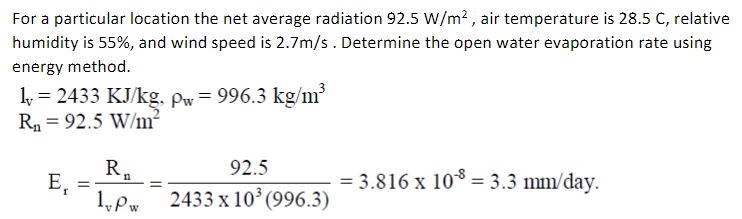 For A Particular Location The Net Average Radiation 92 5 W M Air Temperature Is 28 5 C Relative Humidity Is 55 And 1
