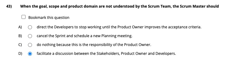 When The Goal, Scope And Product Domain Are Not Understood By The Scrum Team, The Scrum Master Should