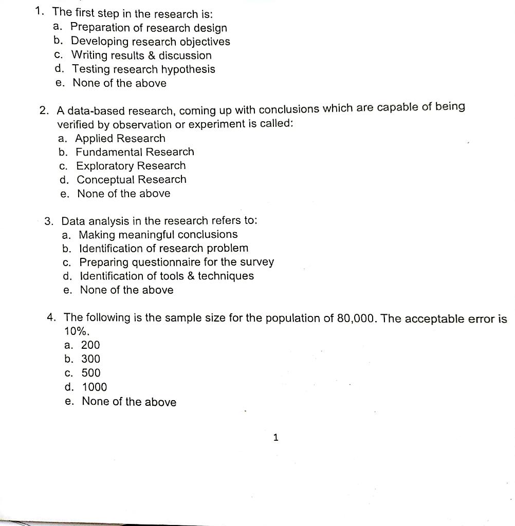 1 The First Step In The Research Is A Preparation Of Research Design B Developing Research Objectives C Writing Res 1