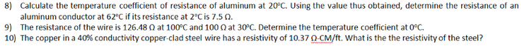 8 Calculate The Temperature Coefficient Of Resistance Of Aluminum At 20 C Using The Value Thus Obtained Determine The 1