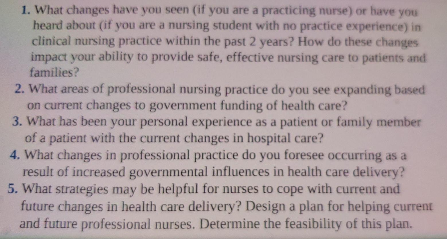 1 What Changes Have You Seen If You Are A Practicing Nurse Or Have You Heard About If You Are A Nursing Student With 1