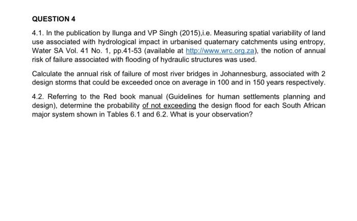 Question 4 4 1 In The Publication By Llunga And Vp Singh 2015 I E Measuring Spatial Variability Of Land Use Associa 1