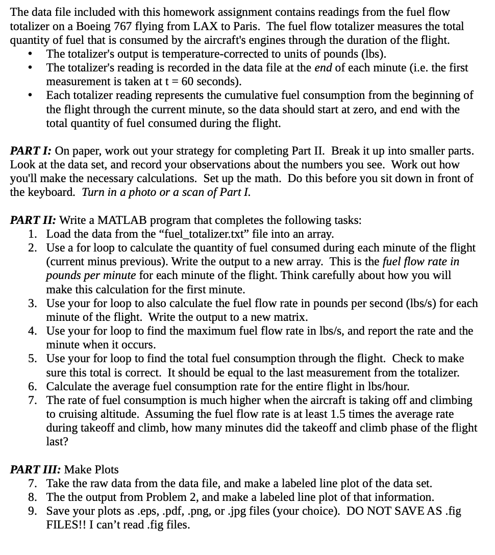 The Data File Included With This Homework Assignment Contains Readings From The Fuel Flow Totalizer On A Boeing 767 Flyi 1